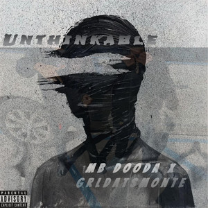Grldatsmonte - Unthinkable (feat. 617 Dooda)