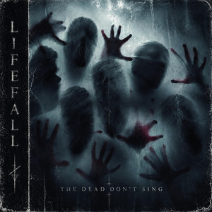 The Dead Don't Sing (2.0) by LifeFall