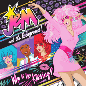 Who Is He Kissing? (Reimagined) - Instrumental by Jem and the Holograms