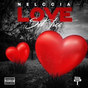 Love Set Free by Nelccia