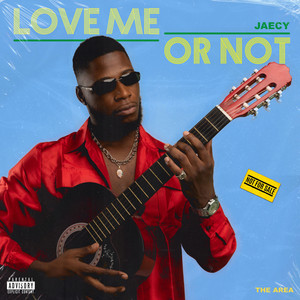 LOVE ME OR NOT by Jaecy