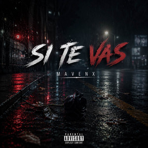 Si Te Vas by Mavenx
