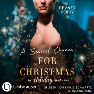 A Second Chance for Christmas [Die Holiday-Brothers-Reihe, Teil 3 (Ungekürzt)]