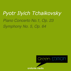 Green Edition - Tchaikovsky: Piano Concerto No. 1, Op. 23
