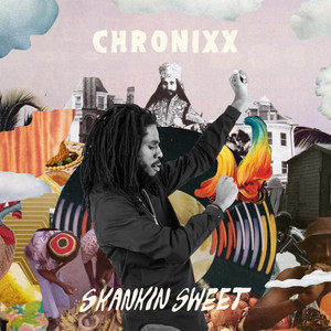 Skankin' Sweet - Single by Chronixx | Spotify