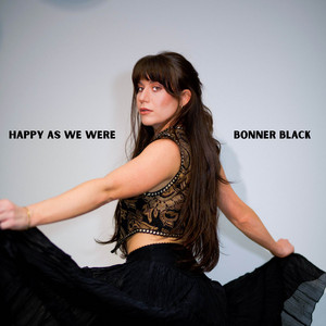 Happy As We Were by Bonner Black