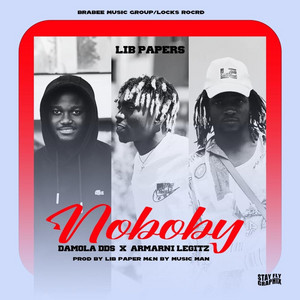 Nobody by Lib Papers, Damola DDS, Armarni legitz