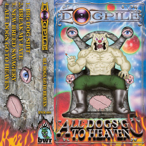 All Dogs Go To Heaven by Dogpile