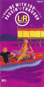 (I WANNA)BE WITH YOU ビー・ウィズ・ユー by L⇔R
