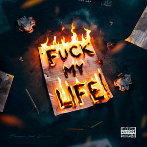 Painnnx - F**k my Life! (feat. Secchio)