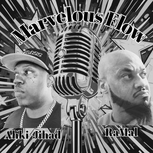 Marvelous Flow by Ahki-Jihad, RaMal