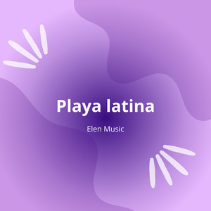 Playa Latina by Elen Music