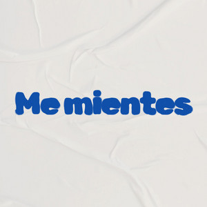 Me mientes by BlockNineNine