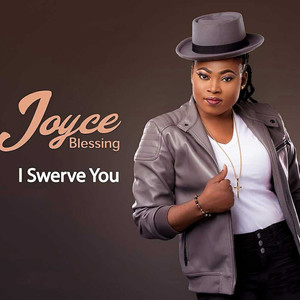 Joyce Blessing - I Swerve