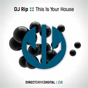 This Is Your House by DJ Rip