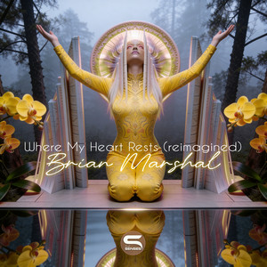 Where My Heart Rests - Reimagined by Brian Marshal