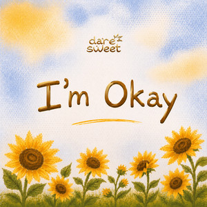 I'm Okay - 2026 Remastered Version by Dare Sweet