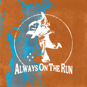 Always On The Run by Eighty Eight Miles