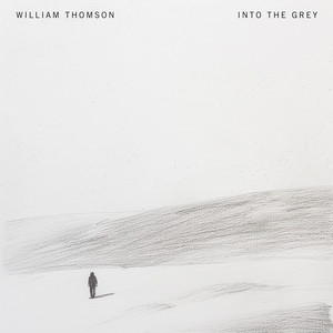 Into the Grey by William Thomson