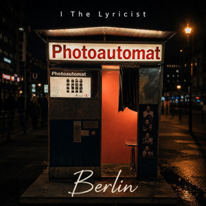 Berlin by I The Lyricist