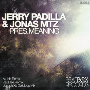 Meaning - Original Mix by Jerry Padilla, Jonas Mtz