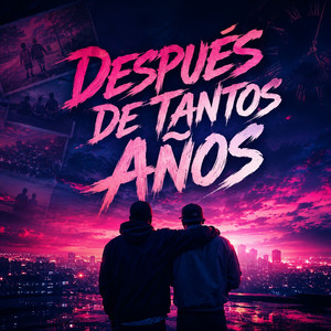 DESPUÉS DE TANTOS AÑOS by NETO CRON
