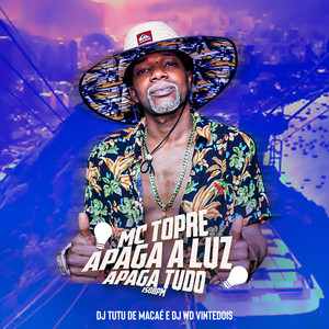 MC Topre - Apaga a Luz Apaga Tudo 150Bpm