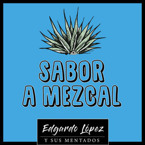 Sabor a Mezcal