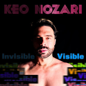Invisible Visible by Keo Nozari