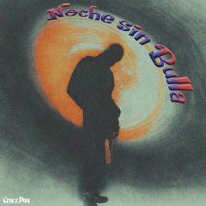 Noche Sin Bulla by Crovz Pou