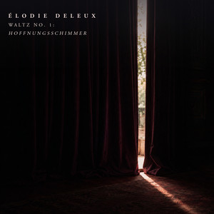 Waltz No. 1: Hoffnungsschimmer by Élodie Deleux