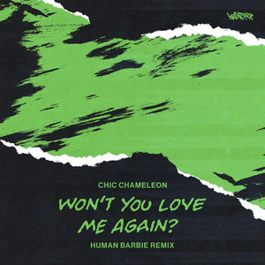 Won't You Love Me Again? - Human Barbie Remix by Chic Chameleon, Human Barbie