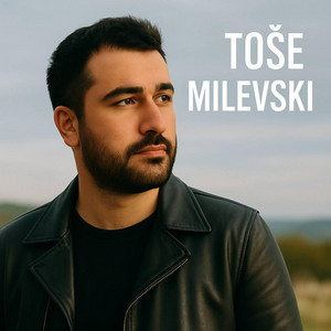 Tose Milevski - Tose Milevski Tisine Skupe