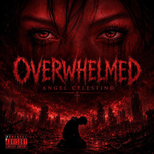 Overwhelmed by Angel Celestino