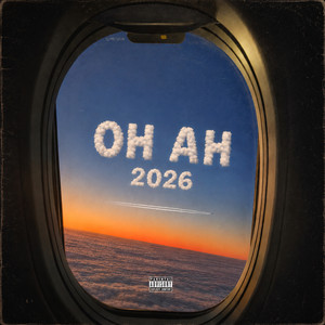 OH AH (2026) by CAPPE, Maxxk