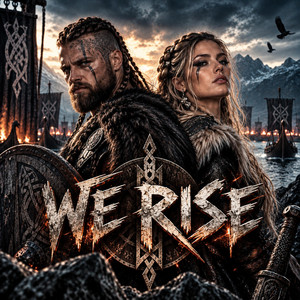We Rise by Viking King