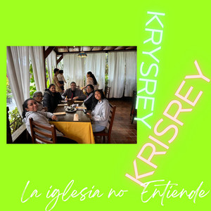 La iglesia no entiende by KRISREY