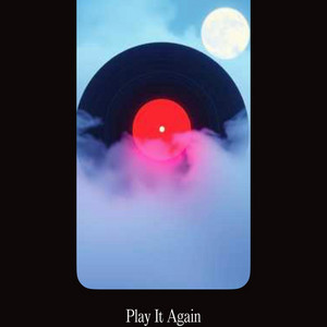 Play It Again by Ravyn E
