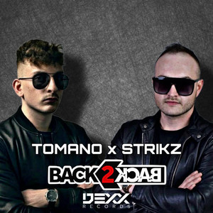 Back To Back - Original Mix by TOMANO, STRIKZ