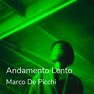 Andamento Lento by Marco De Picchi