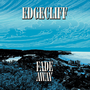 Fade Away by Edgecliff