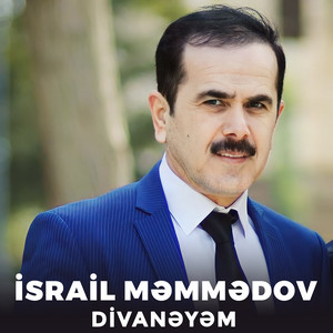 Israil Məmmədov - Divanəyəm