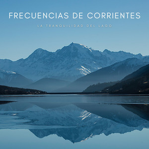Frecuencias De Corrientes: La Tranquilidad Del Lago album