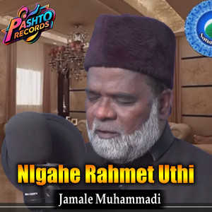 Jamale Muhammadi - NIgahe Rahmet Uthi