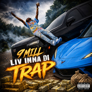 Liv Inna Di Trap by 9Mill