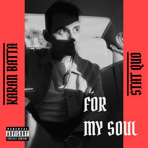 for my soul (og mix) by Karan Batta, Stat Quo