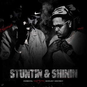 Stuntin & Shinin by Blessings, Pahp