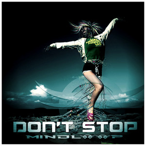 Dont Stop by Mindloop