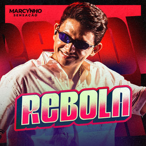 Marcynho Sensação - Rebola