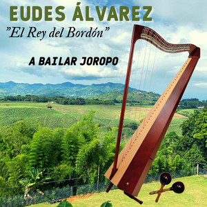 Eudes Álvarez El Rey del Bordón - El Galavi